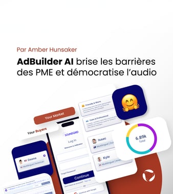 AdBuilder AI brise les barrières des PME et démocratise l’audio