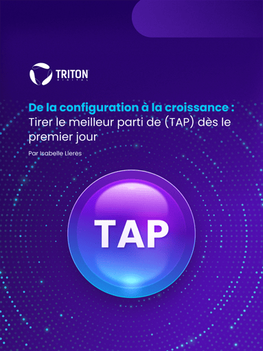De la configuration à la croissance : Tirer le meilleur parti de (TAP) dès le premier jour
