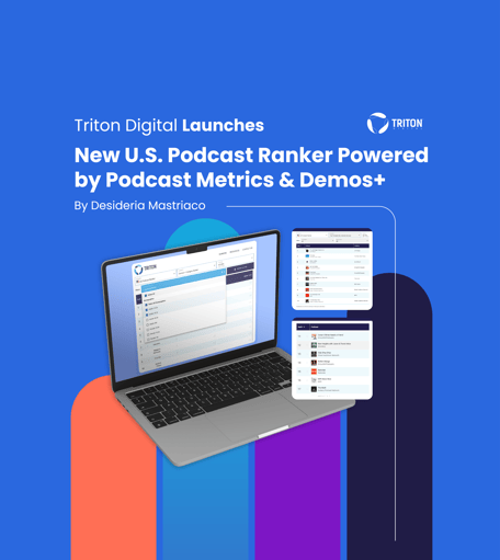Triton Digital Launches U.S. Podcast Ranker Powered by Demos+