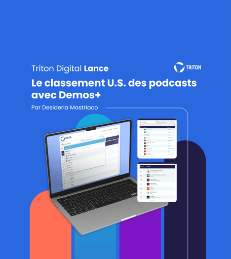Triton Digital lance le classement U.S. des podcasts avec Demos+