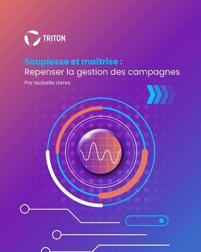 Souplesse et maîtrise : repenser la gestion des campagnes