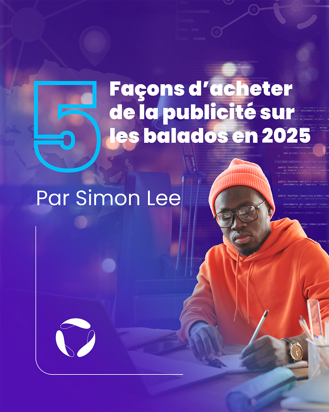 5 Façons d’acheter de la publicité sur les balados en 2025