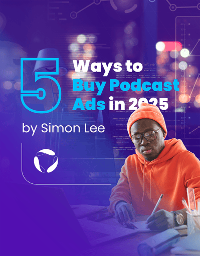 5 Ways to Buy Podcast Ads in 2025