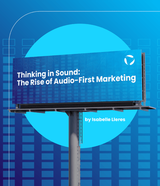 Thinking in Sound: The Rise of Audio-First Marketing