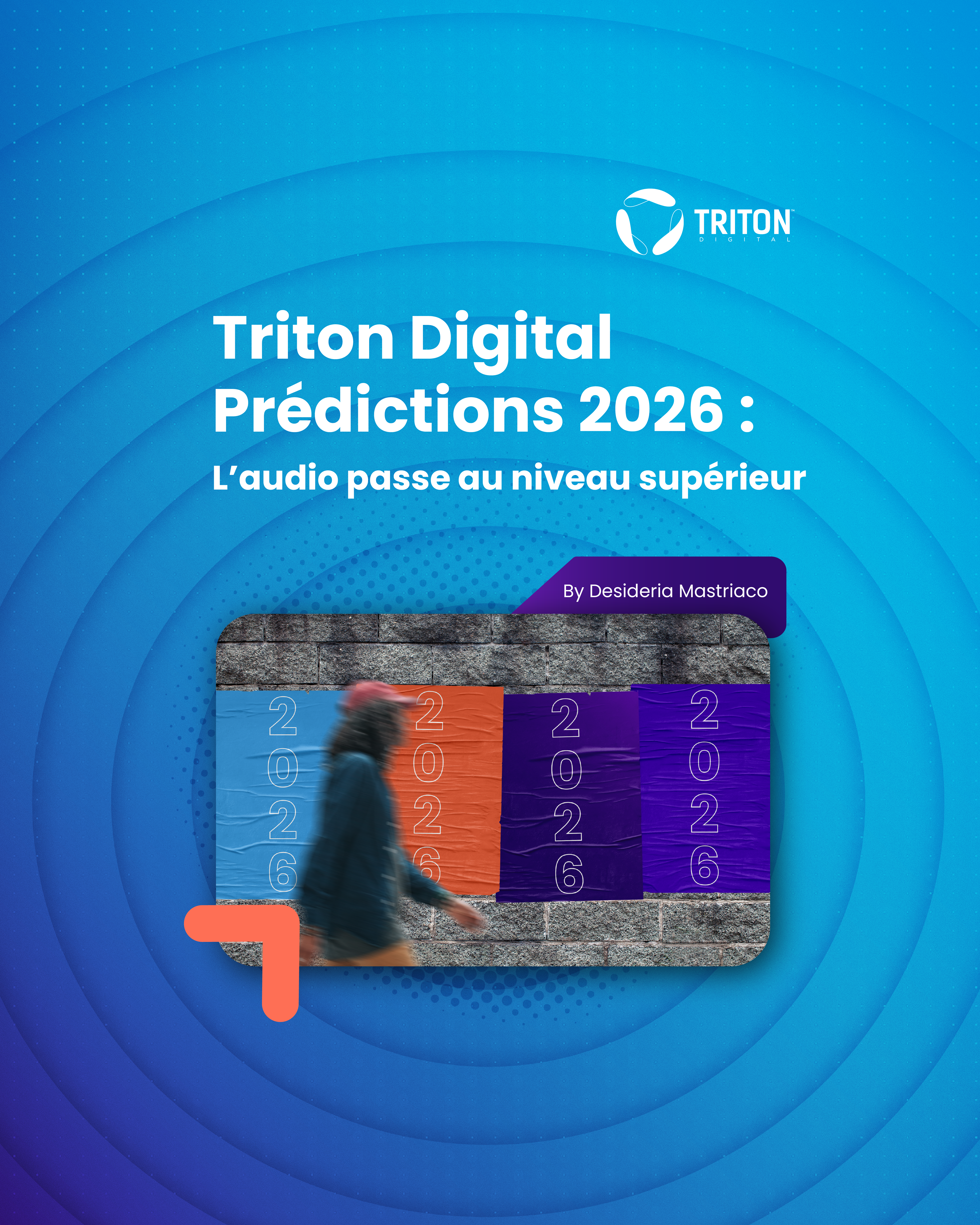 Prédictions 2026 de Triton Digital : l’audio passe au niveau supérieur