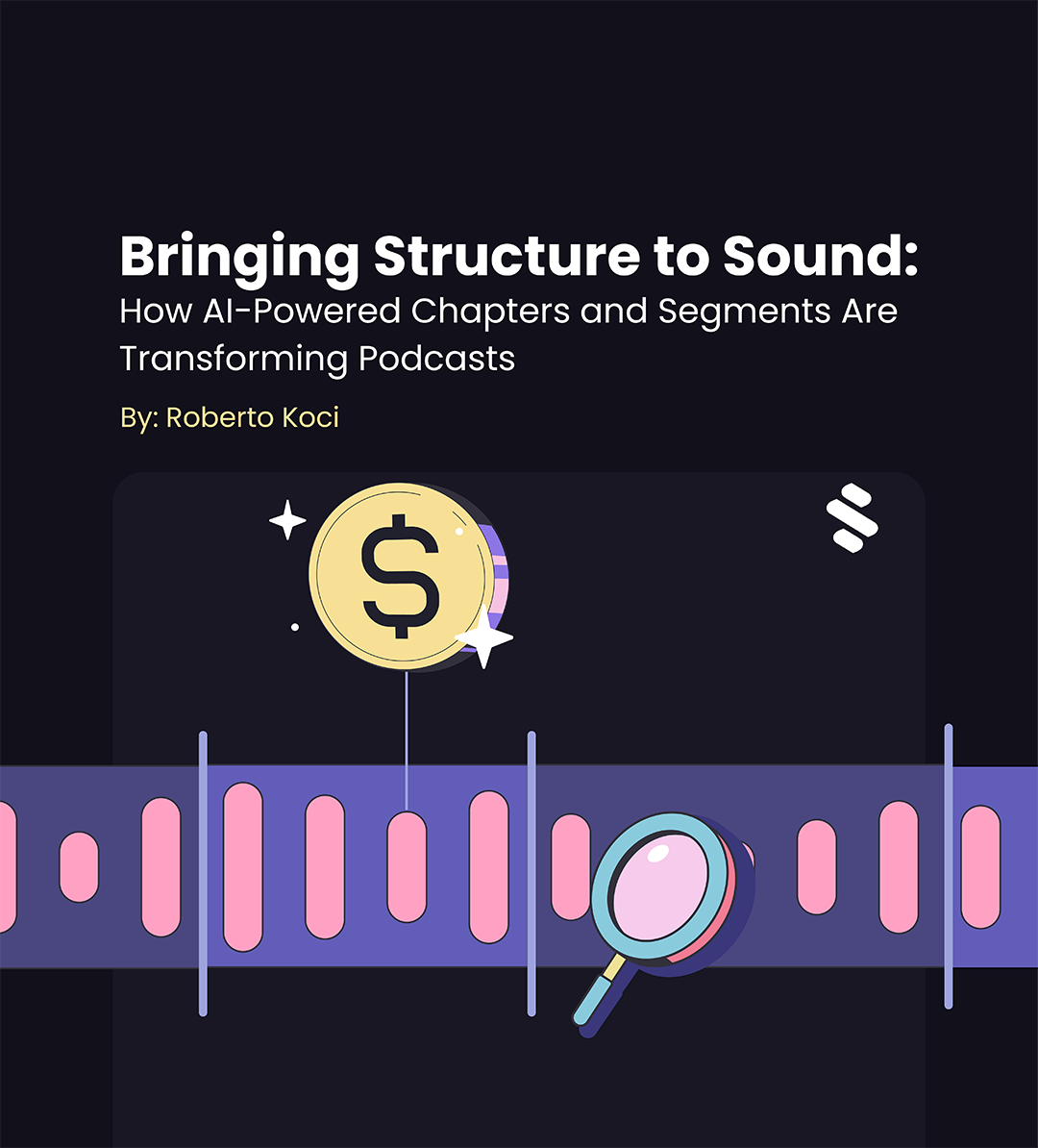 How AI-Powered Chapters Are Reshaping Podcast Structure & Segments